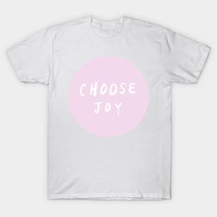 choose joy (3) T-Shirt